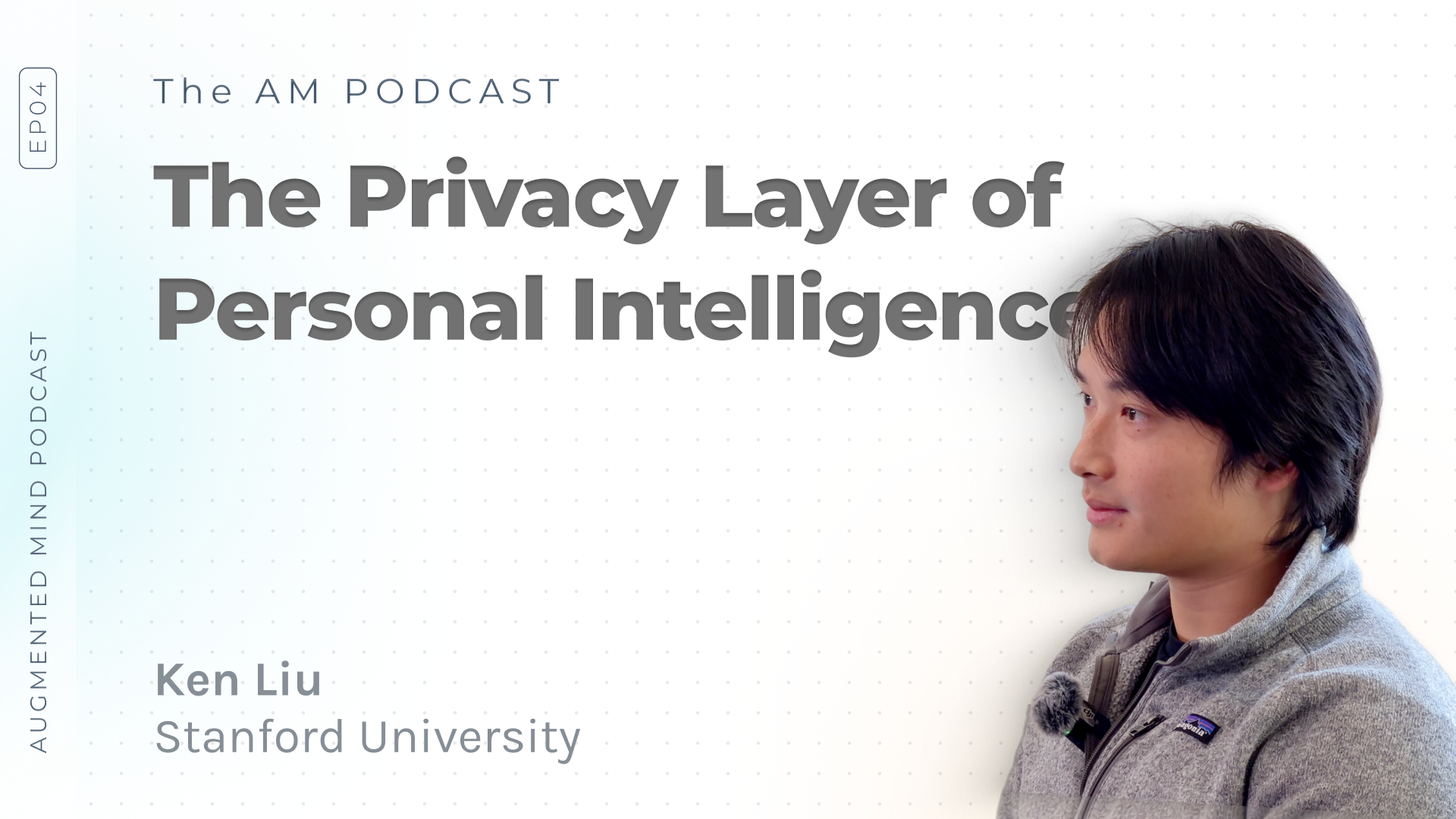 Cover for The Privacy Layer of Personal Intelligence with Ken Liu